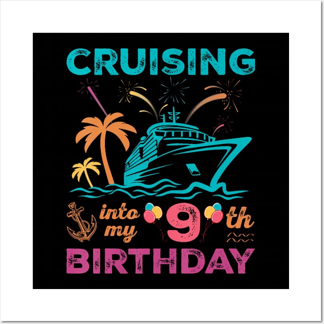 Cruising Into My 09th Birthday 09 Years Old Cruise Wall Art by Cortes1